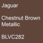 Preview: Jaguar, Chestnut Brown Metallic, BLVC282.